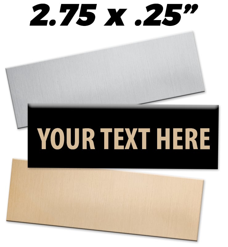 2.75"W x 0.25"H Engraving Plates