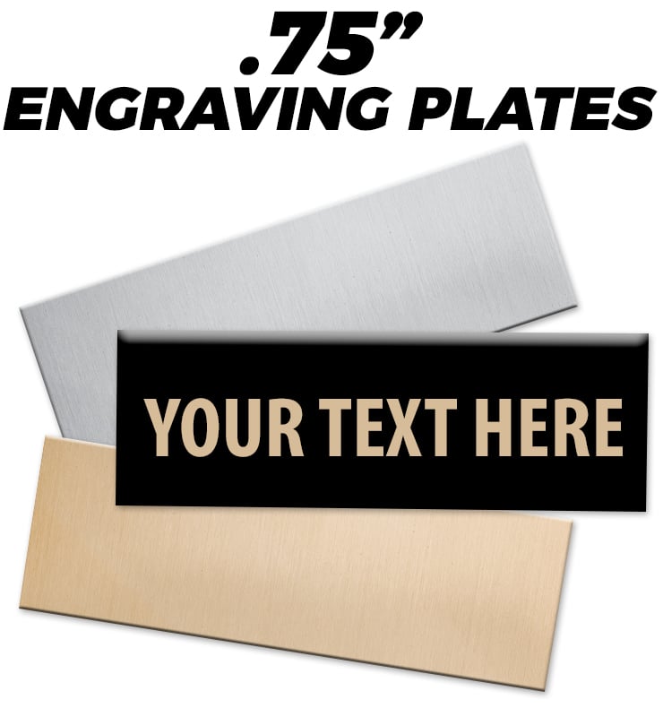 Engraving Plates 0.75"H