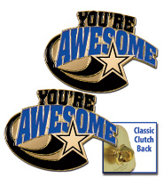 You Are Awesome Recognition Pin