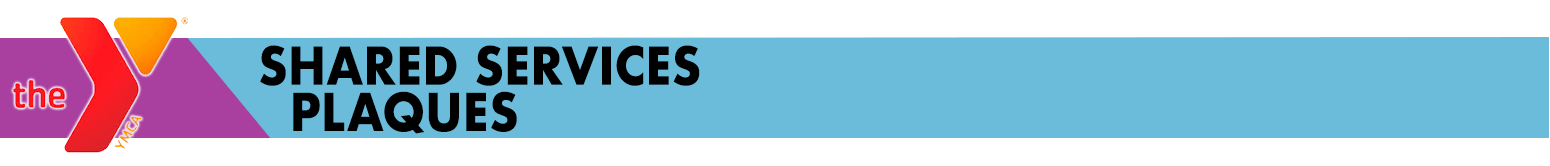 YMCA Shared Services Plaques