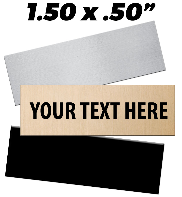1.50"W x 0.50"H Engraving Plates