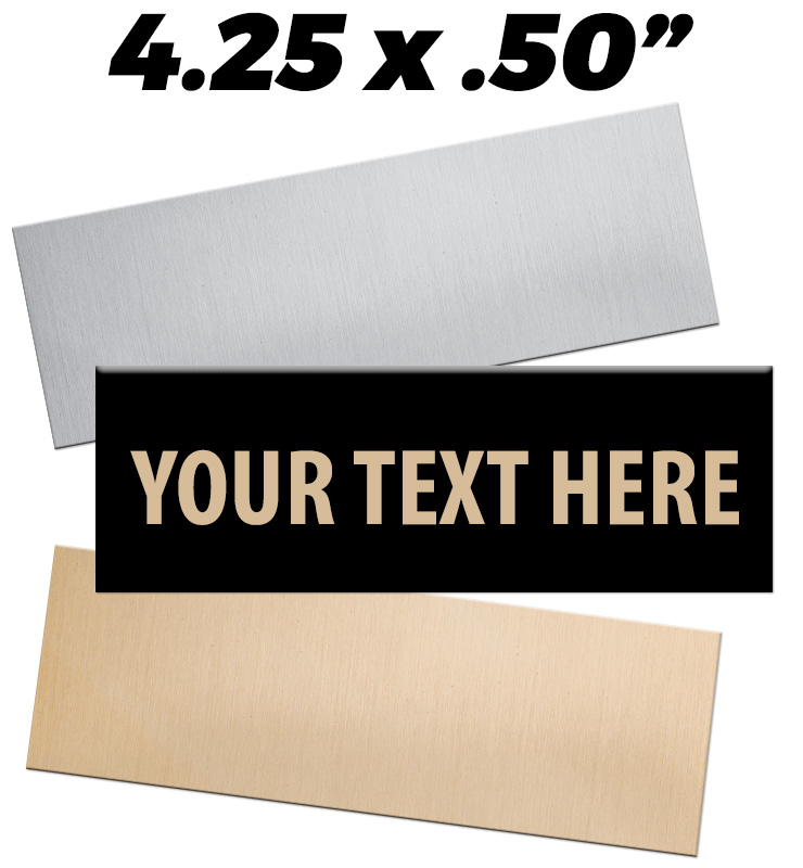 4.25"W x 0.50"H Engraving Plates