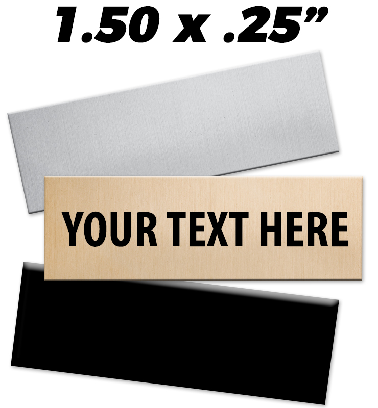 1.50"W x 0.25"H Engraving Plates