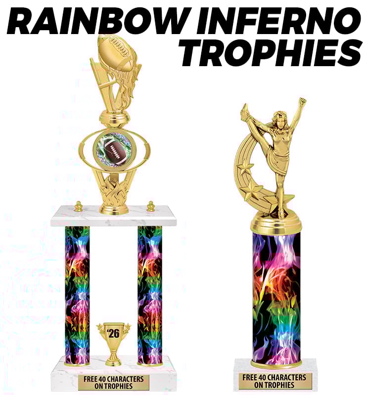 Rainbow Inferno Column Trophies
