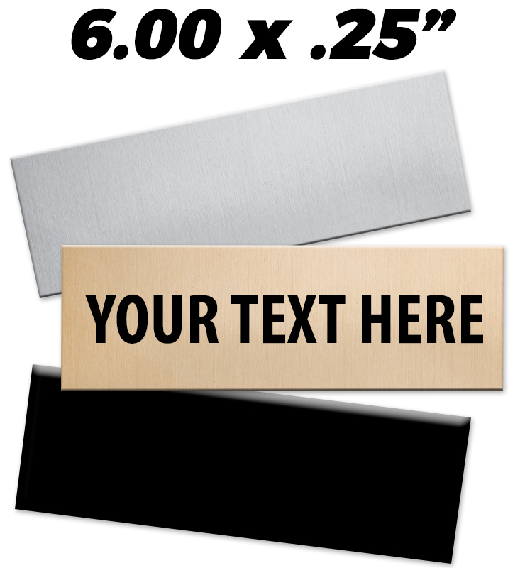 6"W x 0.25"H Engraving Plates