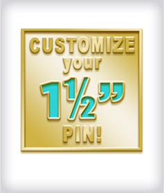 Custom 1 1/2&rdquo; Pin image