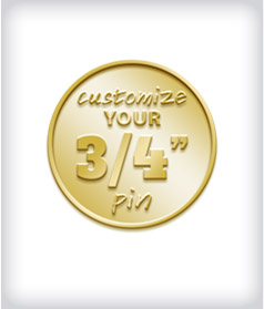 Custom &frac34;&rdquo; Pin image