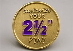 2 1/2" Custom Pin