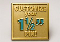 1 1/2" Custom Pin