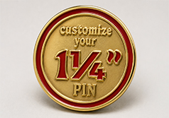 1 1/4" Custom Pin