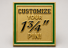 1 3/4" Custom Pin